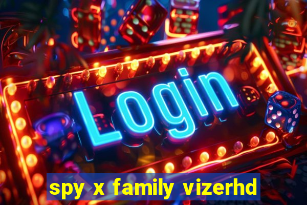 spy x family vizerhd